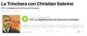 Conversando sobre digitalización en La Trinchera con Christian Sobrino
